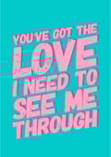 Modern Anniversary/Love & Friendship Card - Lyrics - You've Got The Love created by CreatedbyMe Sean