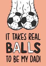Cheeky Father's Day Card - Football - Takes Real Balls created by TeePee Creations