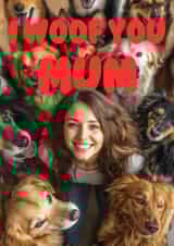 Cute Mother's Day Card - I Woof You Mum created by Janath