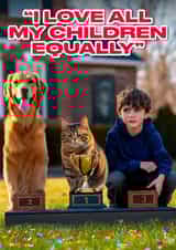 Funny Mother's Day Card - Loving All Your Children Equally created by Richy B