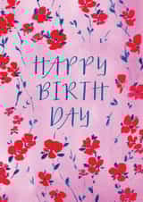 Pretty Birthday Card - For Her - Hand Painted Floral Pattern - Bold Type created by Rebecca Prinn