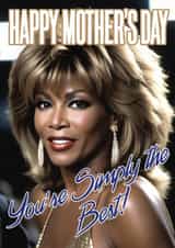 Fun Mother's Day Card - Tina Turner - Simply The Best created by CARD MASTER LDN