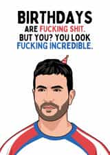 Funny Birthday Card - Roy Kent From Ted Lasso - Fucking Incredible created by Sundiva Designs