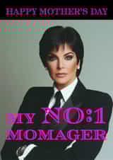 Funny Mother's Day Card - Kris Jenner - Number One Momager created by CARD MASTER LDN