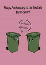 Funny anniversary card for significant other - bin taker outer created by Ginger Rose