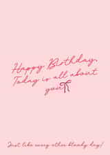 Today is all about you girlie birthday card created by Illustratoni