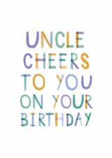 Classic Birthday Card - For Uncle - Cheers To You created by Two For Joy Illustration