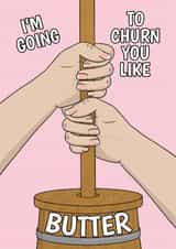 Rude Anniversary Card - For Him - Churn You Like Butter created by @Cupsie's Creations