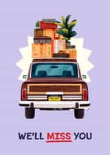 Fun Leaving Card - We'll Miss You - Car created by Folio | Ian Owen