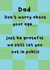 Funny Birthday Card - For Dad - Still Allowed Out In Public created by @Laura Lonsdale Designs