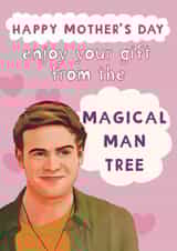 Funny Mother's Day Card - Bridget Jones - Magical Man Tree created by Giddy Kipper