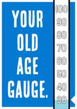 Funny Birthday Card - 30th - Old Age Gauge created by Nigel Sutherland