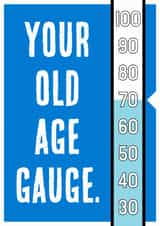 Funny Birthday Card - 70th - Old Age Gauge created by Nigel Sutherland