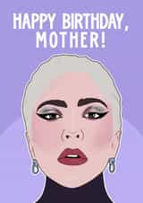 Funny Birthday Card - Lady Gaga - For Mum created by Pink + Pip