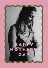 Personalised Mothers Day Photo Card created by AniSomi - Modern Mother's Day Card - Wavy Frame