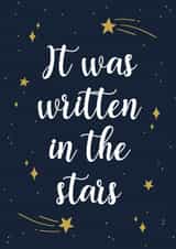 Cute Anniversary/Engagement Card - It Was Written In The Stars - Stars created by Kave Media