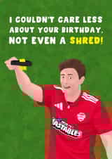 Funny Birthday Card - Max Fosh - Mini Shredder - I Couldn't Care Less created by Pink Peach Cards