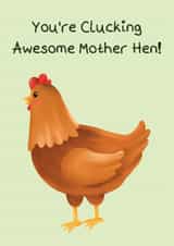 Funny Card for Mum - Clucking Awesome Mother Hen - Mothers Day / Birthday created by Peach and Mimi
