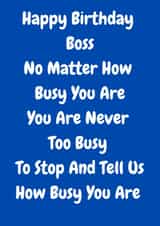 Funny Birthday Card - For The Boss - Busy created by The Awkward Card Company