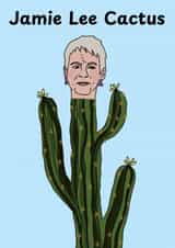 Funny Just Because Card - Jamie Lee Cactus created by Katie Merrien