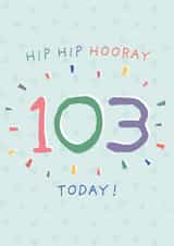 Classic Birthday Card - 103rd - Hip Hip Hooray created by Juniper and Rose Studio