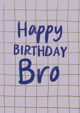 Classic Birthday Card - For Brother - Happy Birthday Bro created by Sweetlove Press