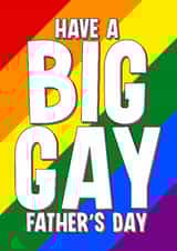 Funny Father's Day Card - Big Gay Day created by Blind Faith
