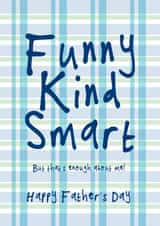 Fun Father's Day Card - Funny Smart Kind Enough About Me - Checked Tartan Design created by Bow & Bell
