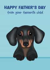 Dachshund Father’s Day Card - Favourite Child created by Choo Choo