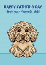 Cockapoo Father’s Day Card - Favourite Child created by Choo Choo