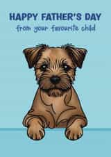 Border Terrier Father’s Day Card - Favourite Child created by Choo Choo 