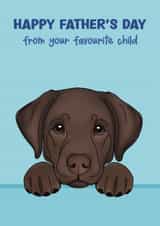 Chocolate Labrador Father’s Day Card - Favourite Child created by Choo Choo