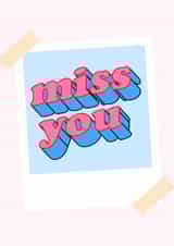 Cute Polaroid card to show someone they’re being missed! created by Becky Grainger