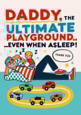 Funny Father’s Day Card - Daddy - Ultimate Playground created by Chocolate Frog