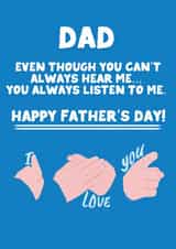Heartfelt Father's Day Card - Sign Language - Always Listen To Me created by Heeby Jeeby's