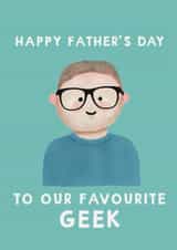 Cute Father's Day Card - Our Favourite Geek created by Giddy Kipper
