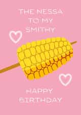 Fun Birthday Card - The Nessa To My Smithy - Gavin And Stacey created by Joanna