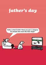 Funny Father's Day Card - From The Dog - Crufts created by Modern Toss