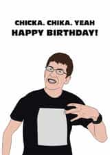 Funny Birthday Card - McLovin - Chika Chika Yeah created by Nicely Said Co.