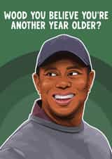Golf Birthday Card - Tiger Woods - Wood You Believe You're Another Year Older? created by Pink + Pip