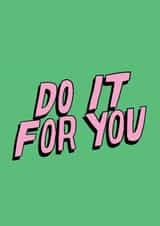 Arty Good Luck Card - Do It For You created by Tegan Price