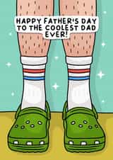 Funny Birthday Card - Coolest Dad Ever - Crocs created by Wafflemamaart