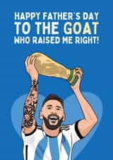 Funny Father's Day Card - Lionel Messi - The GOAT created by Sundiva Designs