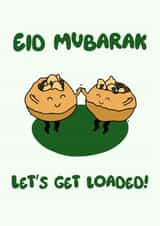 Cute Eid Card - Let's Get Loaded created by Momna Rashid