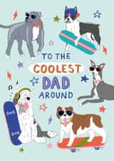 Arty Birthday/Father's Day Card - The Coolest Dad - Skateboarding Dogs created by Laura Barnes