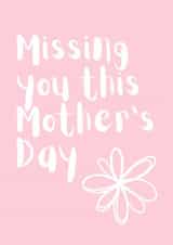 Missing you this Mother's Day created by Emily Wade