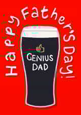 Classic Father's Day Card - Genius Dad - Guinness created by By Big Will Limited