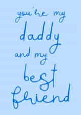 Classic Father's Day Card - Daddy - Best Friend created by OhJaye