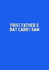 Funny Father's Day Card - First Card I Saw created by Sundiva Designs
