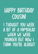Funny Birthday Card - For Cousin - Knobhead created by Pack a Punch Designs